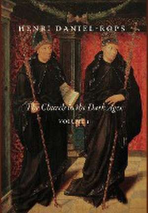 The Church in the Dark Ages, Volume 1 de Henri Daniel-Rops