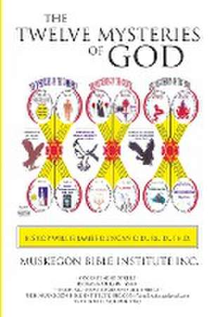 THE TWELVE MYSTERIES OF GOD de Willie Duncan