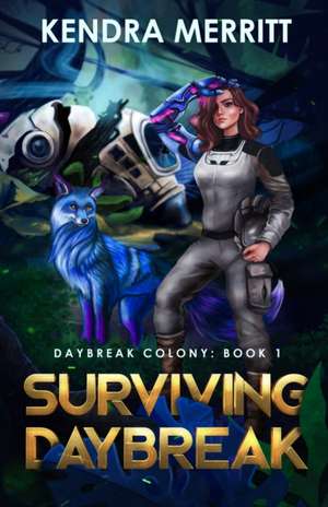 Surviving Daybreak de Kendra Merritt