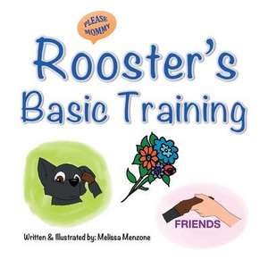 Rooster's Basic Training de Melissa Menzone