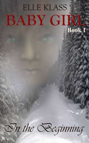 In the Beginning de Elle Klass