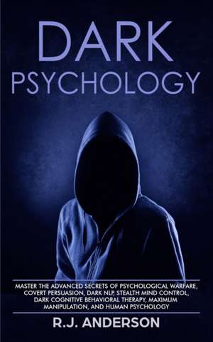 Dark Psychology de R. J. Anderson