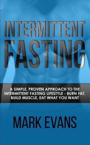 Intermittent Fasting de Mark Evans