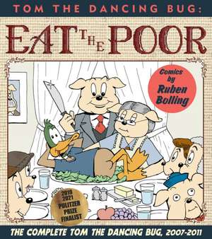 Tom the Dancing Bug Eat the Poor de Ruben Bolling