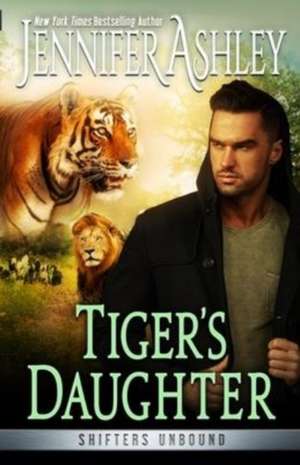 Tiger's Daugher de Jennifer Ashley