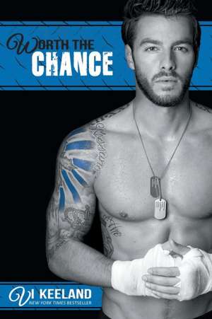 Worth the Chance de Vi Keeland