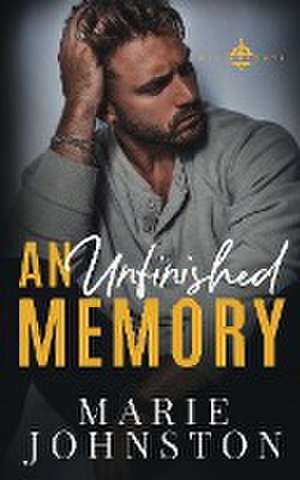 An Unfinished Memory de Marie Johnston