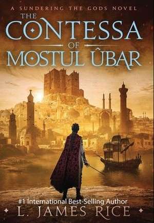 The Contessa of Mostul Ûbar de L. James Rice