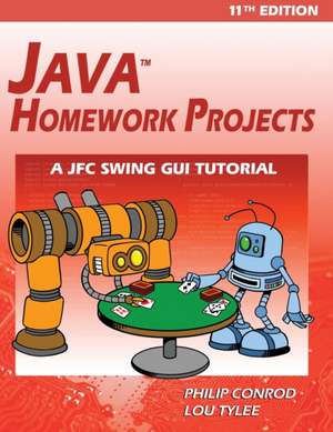 Java Homework Projects - 11th Edition de Philip Conrod
