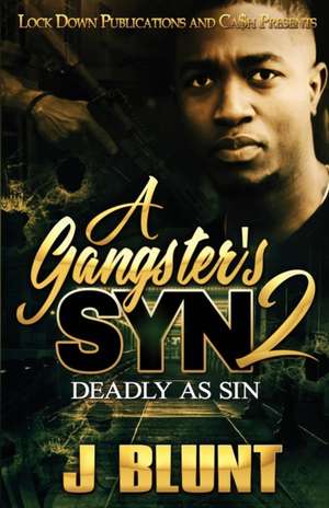 A Gangster's Syn 2 de J-Blunt