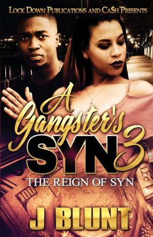 A Gangster's Syn 3 de J-Blunt