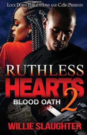 Ruthless Hearts 2 de Willie Slaughter