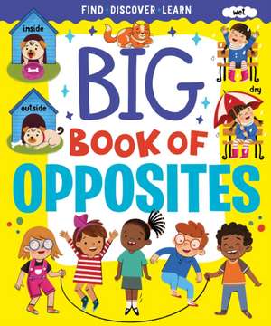 Big Book of Opposites de Clever Publishing