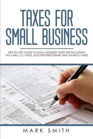 Taxes for Small Business de Mark Smith