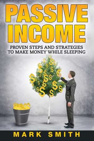 Passive Income de Mark Smith