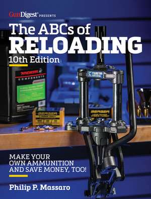 ABC's of Reloading de Philip Massaro