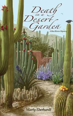 Death in a Desert Garden de Marty Eberhardt