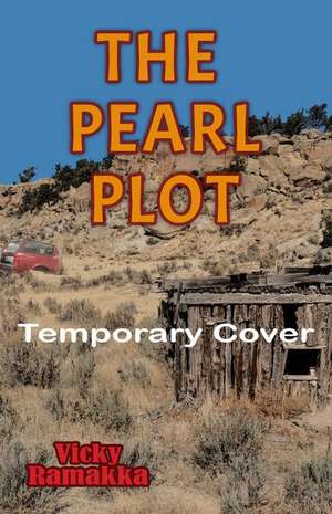 The Pearl Plot: Murder at the Old Homestead de Vicky Ramakka