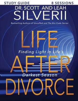 Life After Divorce de Scott Silverii