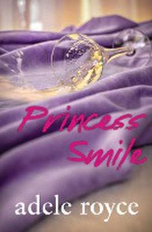 Princess Smile de Adele Royce