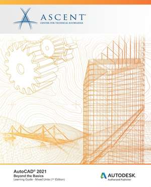 AutoCAD 2021 de Ascent - Center for Technical Knowledge