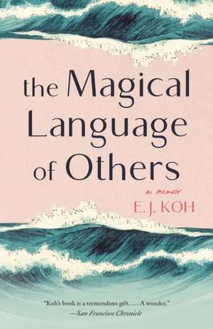 The Magical Language of Others de E J Koh