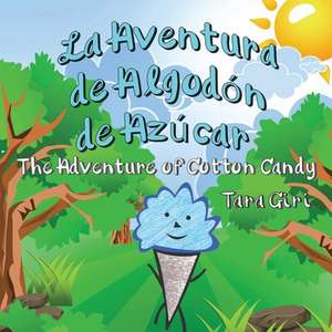 La Aventura de Algodón de Azúcar de Tara Giri