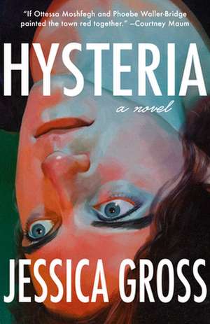 Hysteria de Jessica Gross