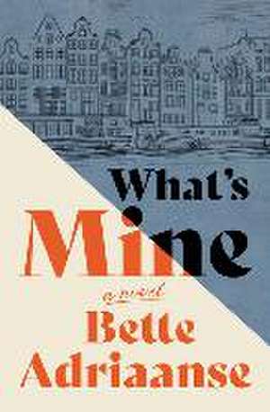 What's Mine de Bette Adriaanse