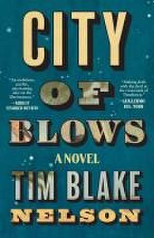 City of Blows de Tim Blake Nelson