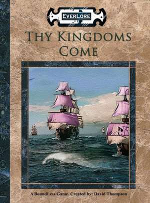 Thy Kingdoms Come de David Thompson