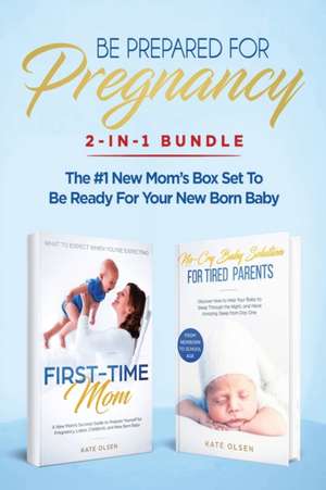 Be Prepared for Pregnancy de Olsen Kate