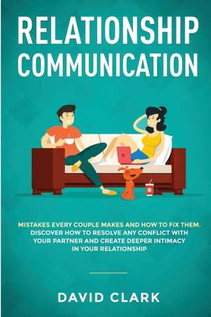 Relationship Communication de Clark David