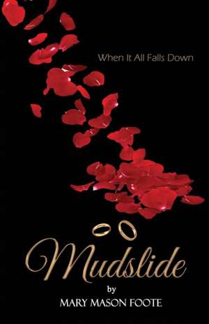 Mudslide de Mary Mason Foote