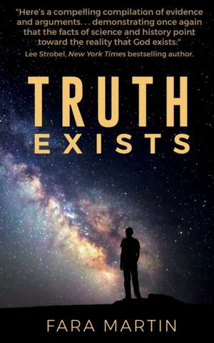 Truth Exists de Fara Martin