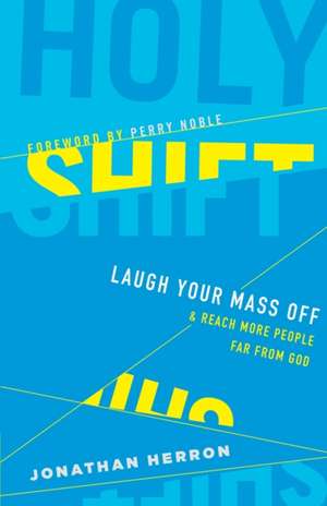 Holy Shift de Jonathan Herron