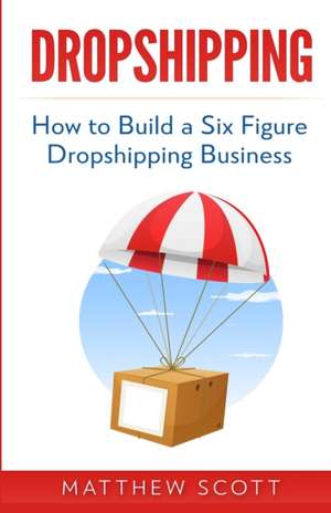 Dropshipping de Matthew Scott