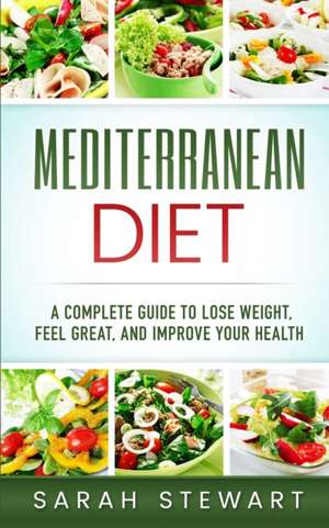 Mediterranean Diet de Sarah Stewart