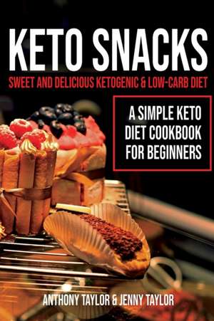 Keto Snacks de Anthony Taylor