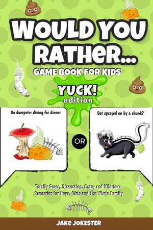 Would You Rather Game Book for Kids de Jake Jokester