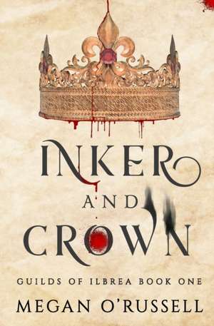 Inker and Crown de Megan O'Russell