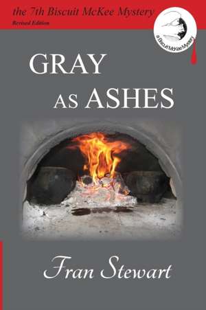 Gray as Ashes de Fran Stewart