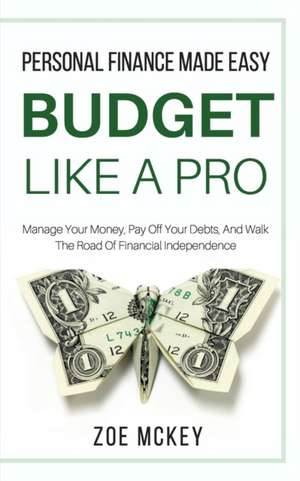 Budget Like A Pro de Zoe Mckey