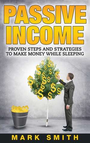 Passive Income de Mark Smith