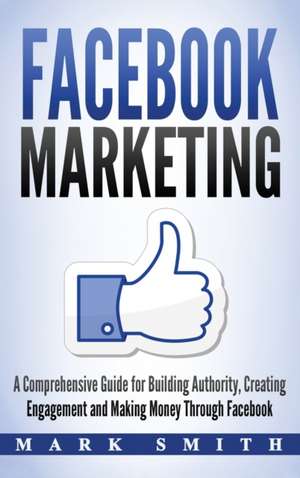 Facebook Marketing de Mark Smith