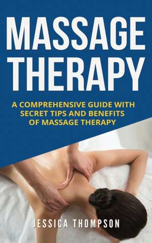 Massage Therapy de Jessica Thompson