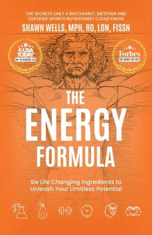 The ENERGY Formula de Shawn Wells