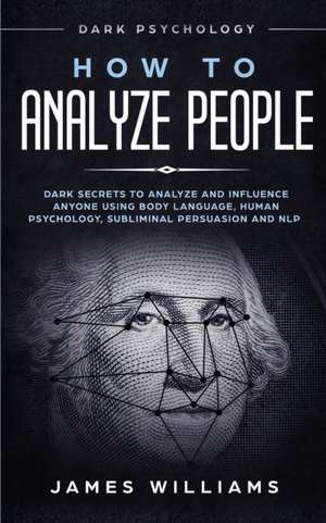 How to Analyze People de James W. Williams