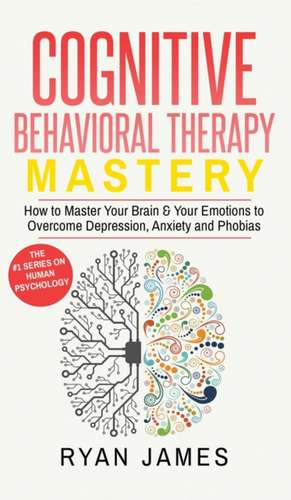 Cognitive Behavioral Therapy de Ryan James