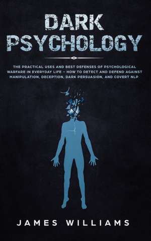 Dark Psychology de James W. Williams